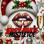 Mistletoe (Explicit)