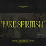 Fake Spiritism (Explicit)