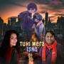 Tuhi Mera Ishq