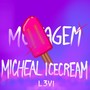 MONTAGEM MICHAEL ICECREAM