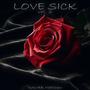 LOVE SICK: 2 (Explicit)