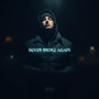 NEVER BROKE AGAIN (Explicit)