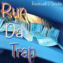 Run Da Trap (Explicit)