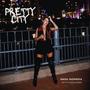 Pretty City (feat. Manohara) [Explicit]