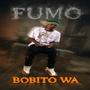 Fumo (feat. Bobito wa)