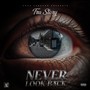 Never Look Back (Explicit)
