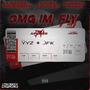 Omg I'm Fly (feat. Toure Masters & Humble Maine) [Explicit]