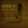 Born X