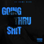 Going Thru **** (Explicit)