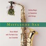 Mistletoe Sax