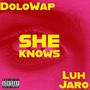 She Knows (feat. LuhJaro) [Explicit]