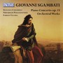 SGAMBATI, G.: Piano Concerto / Cola di Rienzo / Berceuse-Rêverie (arr. J. Massenet for orchestra) [Caramiello, Nurnberger Philharmonic, F. Ventura]