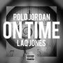 On Time (feat. Laq Jones) [Explicit]