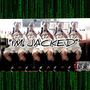 IM JACKED (Explicit)