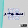 AuraHouse (Explicit)