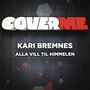 Cover Me - Alla vill till himmelen