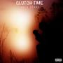 Clutch Time (Explicit)