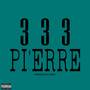 333PI'ERRE (Explicit)