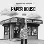 Paper House (feat. Jay Wizzo) [Explicit]