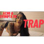 TRAP (feat. Svinqta MC) [Explicit]