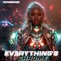 Ev3rything's Chrome (feat. Cyb3rkof)