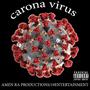 CARONA VIRUS (feat. Skee & Thegod Ausar) [Explicit]