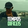 TEMPOS DIFICES (Explicit)