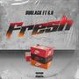 Fresh (feat. Dublack) [Explicit]