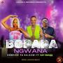 BO PAPA NGWANA (feat. Kay SwaQQ & LawsonBeats)