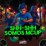 Shh-Shh Somos MCup