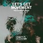 Let's Get Movement, Vol. 4 (This Is Circuit Music)