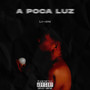 A Poca Luz (Explicit)