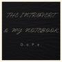 The Introvert & My Notebook (Explicit)