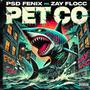 Pet Co (feat. Zay Flocc) [Explicit]