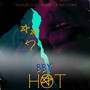 Bby Hot (Explicit)