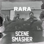 Scene Smasher (Explicit)