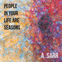 People in Your Life Are Seasons