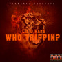 Who Trippin? (Explicit)