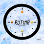 RUTINA (Explicit)