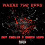 Where The Opps (Explicit)