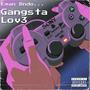 Gangsta Lov3 (feat. Kaiya) [Explicit]