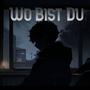 Wo Bist Du (feat. Snouw) [Explicit]