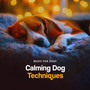 Calming Dog Techniques