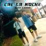 Cae La Noche (feat. Kivera)