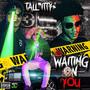 Waiting On You (Explicit)