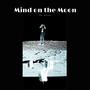 Mind On Tha Moon TD (Explicit)