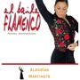 El Baile Flamenco, Vol. 16: alegrías, martinete