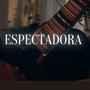 Espectadora (Live)