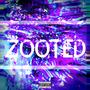 Zooted (Explicit)