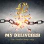 My Deliverer (feat. David George & Mary George)